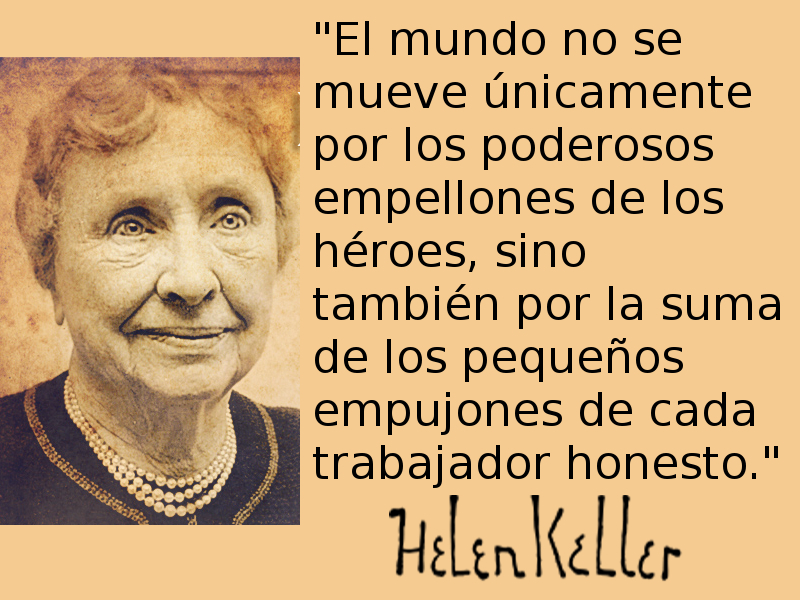 Hellen Keller, el milagro de no desistir nunca