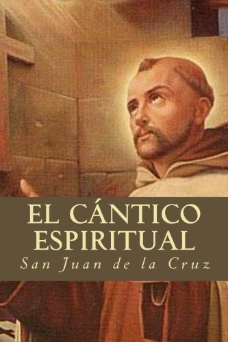 Poesía solidaria: » Cántico espiritual de San Juan de la Cruz»